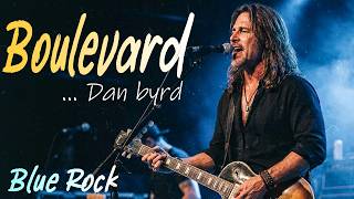 Boulevard - Dan Byrd | Blue Rock Version (Lyrics)