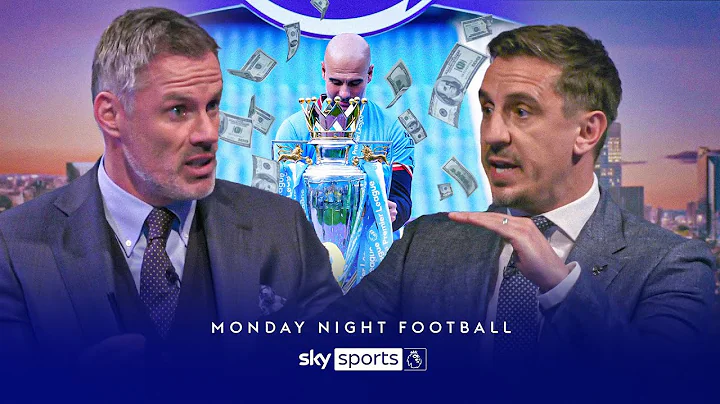 Will Man City's success be tainted if GUILTY? 💰 | Carra & Nev on Man City FFP charges  | MNF - DayDayNews