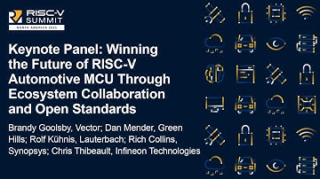 Keynote Panel: Winning the Future of RISC-V Automotive MCU Through Ecosystem Collaboration and Op...