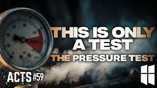 This Is Only A Test: The Pressure Test | Pastor Shane Idleman