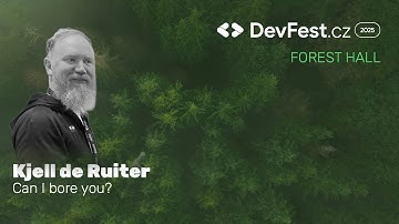 Kjell de Ruiter | Mag ik je vervelen? | DevFest.cz 2025