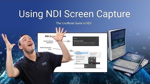 Using NDI Screen Capture