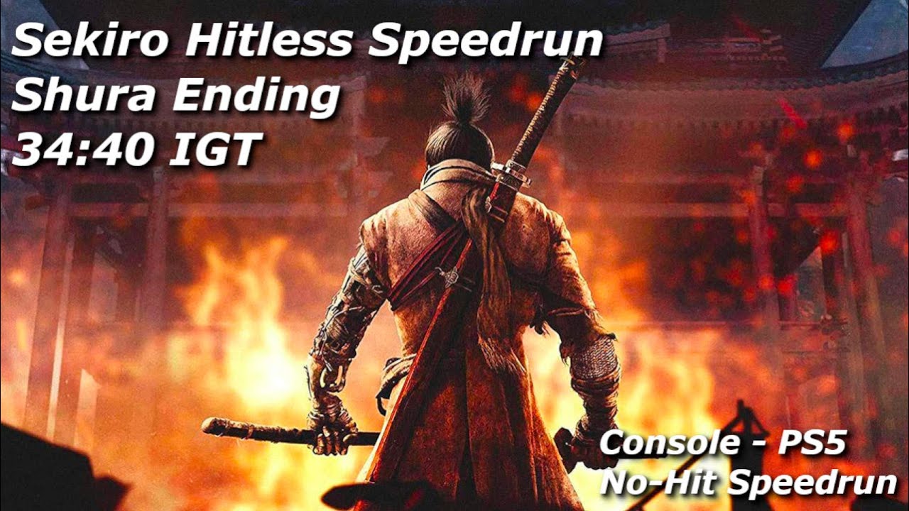 (Console WR) Sekiro Hitless Speedrun - Shura Ending in 