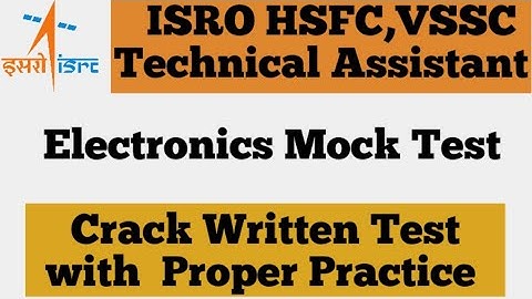 ISRO HSFC VSSC Technical Assistant Mock Test | ISRO Technical Assistant Electronics Mock Test  Part6