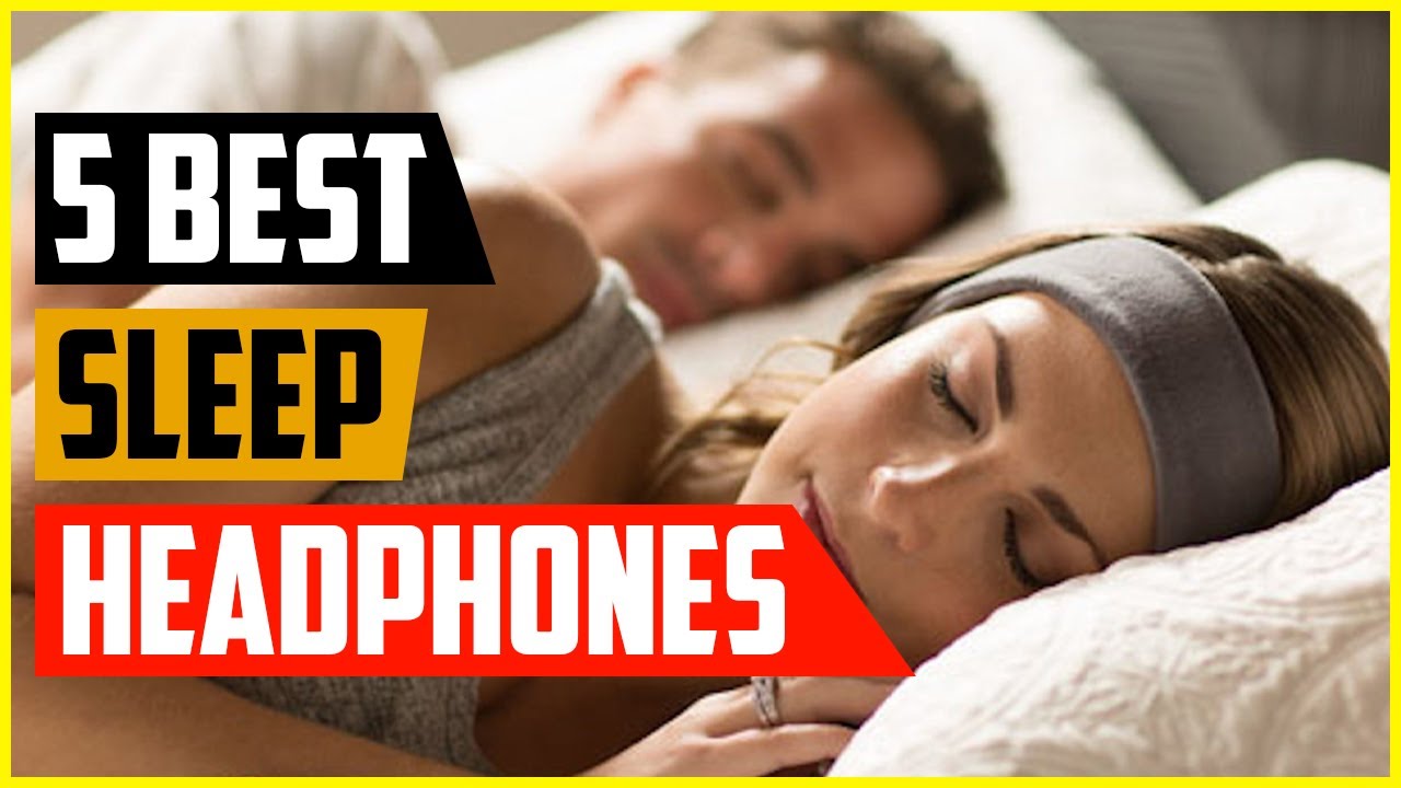 Top 5 Best Sleep Headphones In 2022 YouTube