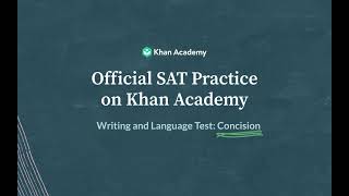 Concision | Writing and Language test | SAT | Khan Academy