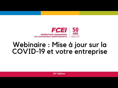 Webinaire FCEI: Mise à jour sur la COVID-19 et votre entreprise (8 février 2022)