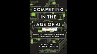 Competing in the Age of AI by Marco Iansiti and Karim R. Lakhani Wealth