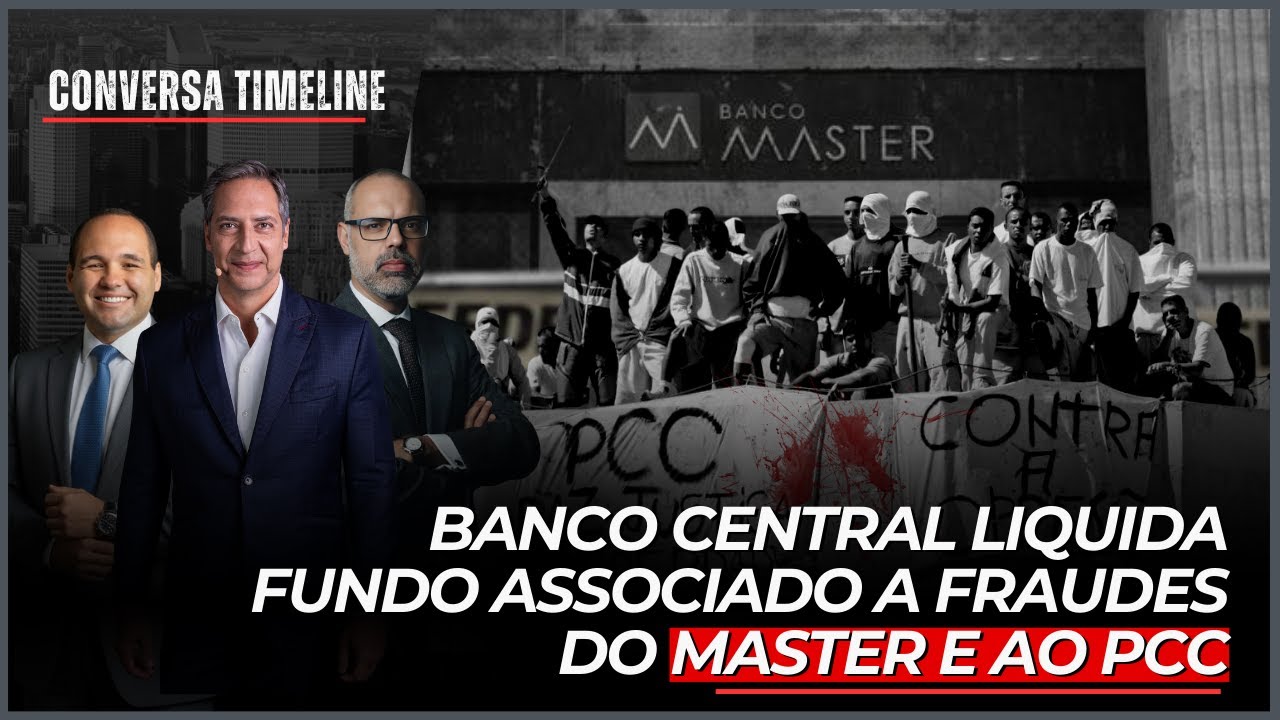 Banco Central liquida fundo associado a fraudes do Master e ao PCC | Conversa Timeline - 15/01/26