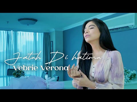 Jatuh Di Hatimu - Vebrie Verona (OFFICIAL MUSIC VIDEO)