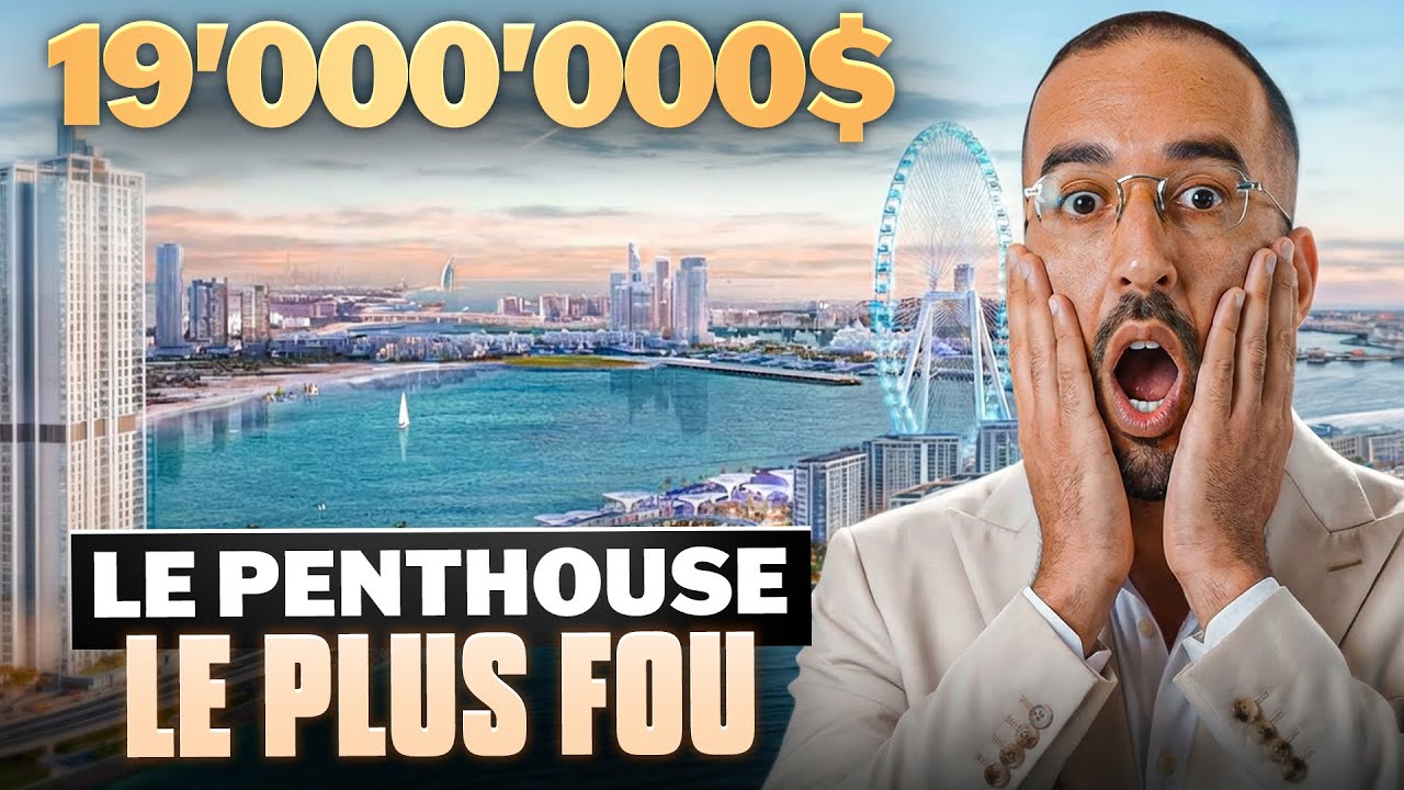 La visite à 22m€ d’un penthouse à DUBAI (je n'étais pas prêt)  