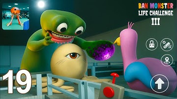 Ban Monster Life Challenge 3 - Gameplay Walkthrough Part 19 - Chapters 1,3 (Android, iOS)