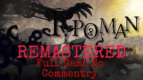 Typoman Remastered gameplay full game no commentry|| Horror game|| Rock dog || Android/ios