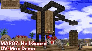 [Epic 2] MAP07: Hell Guard (UV-Max Demo)