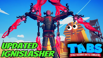 Updated IGNISLASHER vs EVERY FACTION - Totally Accurate Battle Simulator TABS Egypt Update