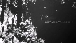 Grey Area Volume One '1'
