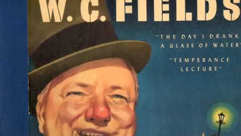 W. C. Fields:The Day I Drank A Glass Of Water (1946)