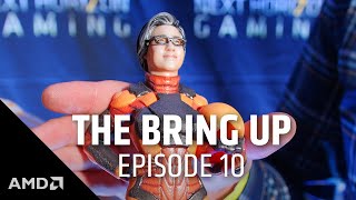 The Bring Up: Episode 10: 3rd Gen AMD Ryzen™ Processors and Radeon™ RX 5700 Series