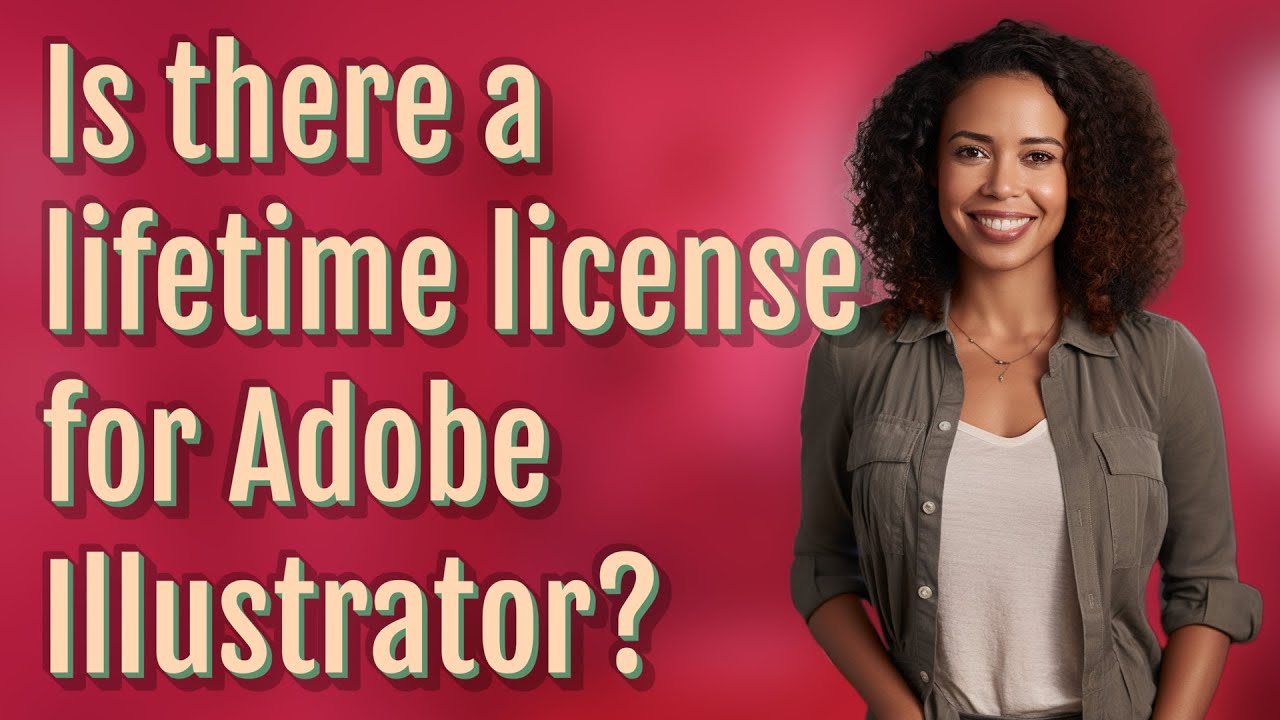 Is there a lifetime license for Adobe Illustrator?