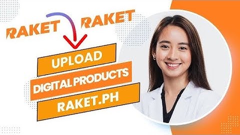 How To Upload Digital Products On Raket.ph (Full Guide).
