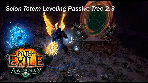 Path of Exile: Scion Dual Totem Leveling Passive Tree 2.3