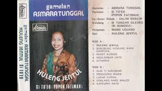 Popon Patimah (Si To'ed) & Asmara Tunggal Group - Huleng Jentul
