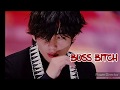 [FMV] Taehyung - Boss Bitch