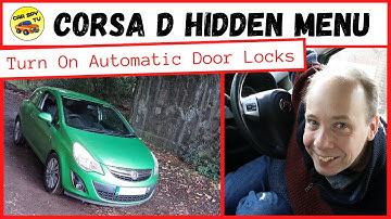 Vauxhall Corsa D Secret Menu: Turn On Automatic Door Locks (Opel Corsa D)