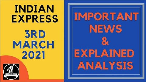 3rd March 2021 | Gargi Classes News Analysis and Important Topics