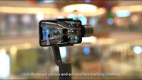 Đánh giá gimbal feiyu vimble 2 for smartphone