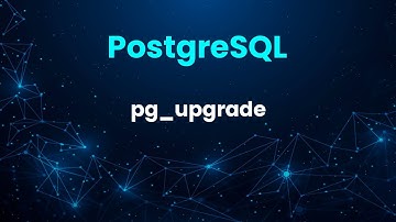 How to upgrade a PostgreSQL database using the pg_upgrade utility
