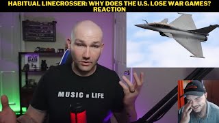 Habitual Linecrosser: Why Does The U.S. Lose War Games? Reaction