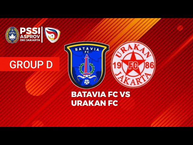 LIVE STREAMING: BATAVIA FC VS URAKAN | LIGA 3 DKI JAKARTA class=