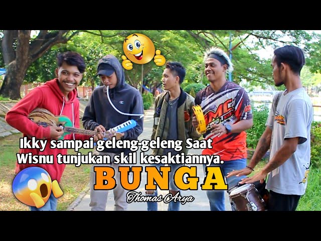 BUNGA (THOMAS ARYA) COVER PENGAMEN WIRALODRA 5 | PIANIKA SAKTI TUNJUKAN KESAKTIANNYA class=