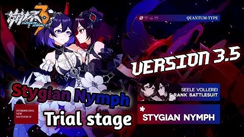 Honkai Impact 3 - V3.5 New S rank Seele Stygian Nymph Trial stage