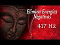 417 Hz • Eliminar ENERGÍAS NEGATIVAS del Hogar • Música para PURIFICAR, LIMPIAR AMBIENTES