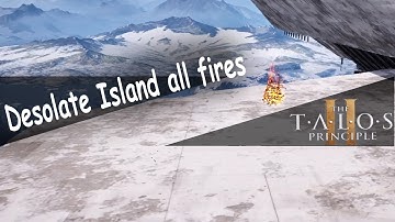 The Talos Principle 2 Desolate Island all fires