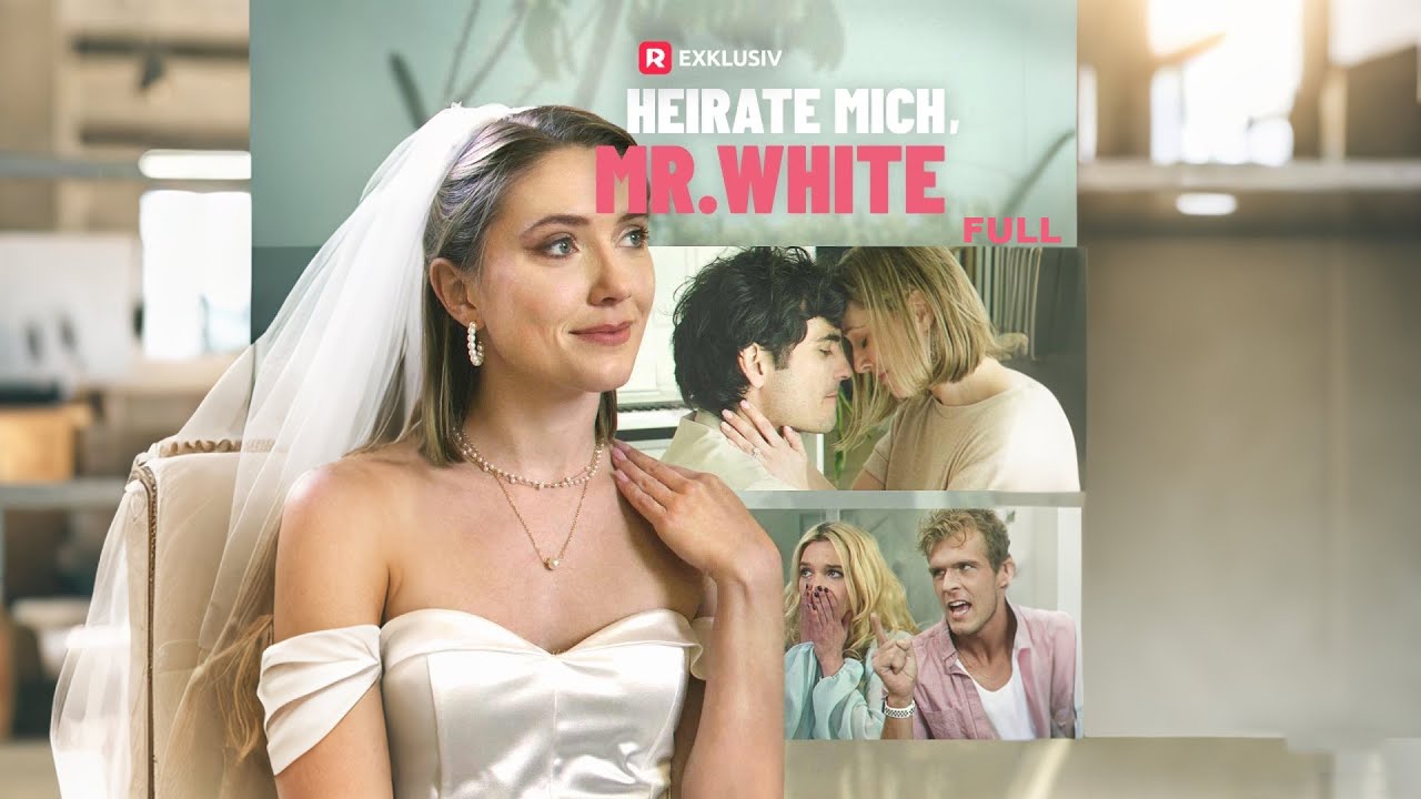 Heirate mich, Mr. White | FULL | ReelShort