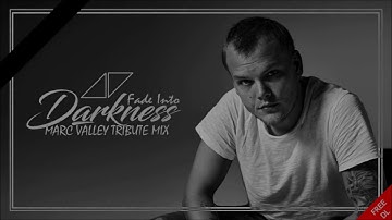 Avicii - Fade Into Darkness (Marc Valley Tribute Mix) [FREE DOWNLOAD]