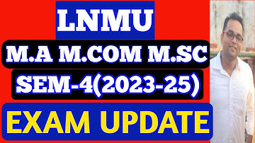Lnmu PG Semester 4 Exam 2023-25
