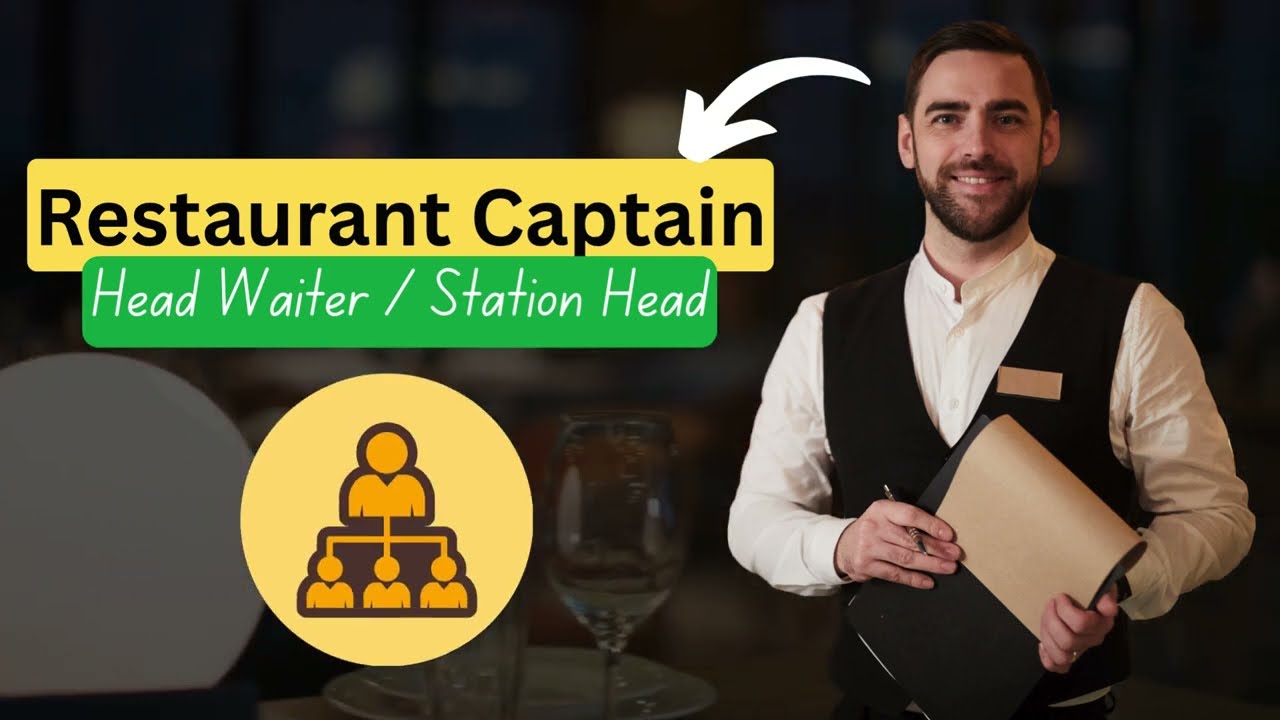 What Does a Restaurant Captain Do? Duties & Responsibilities I Food & Beverage Service Training