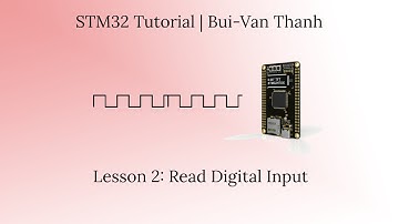 STM32H7 #2 | Read Digital Input Signal | Bui Van Thanh