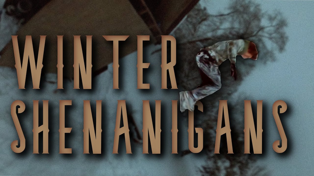 Winter Shenanigans YouTube