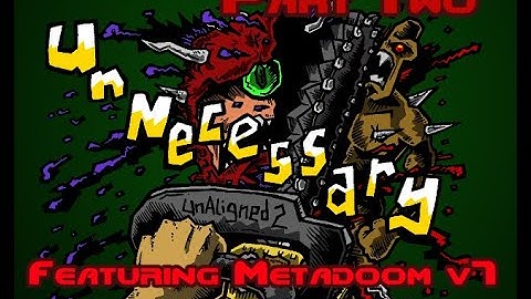 [2] Doom II | Metadoom v7.1 vs. UnNecessary