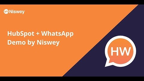 HubSpot + WhatsApp Integration - Demo by Niswey