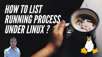 how to list running process in Linux