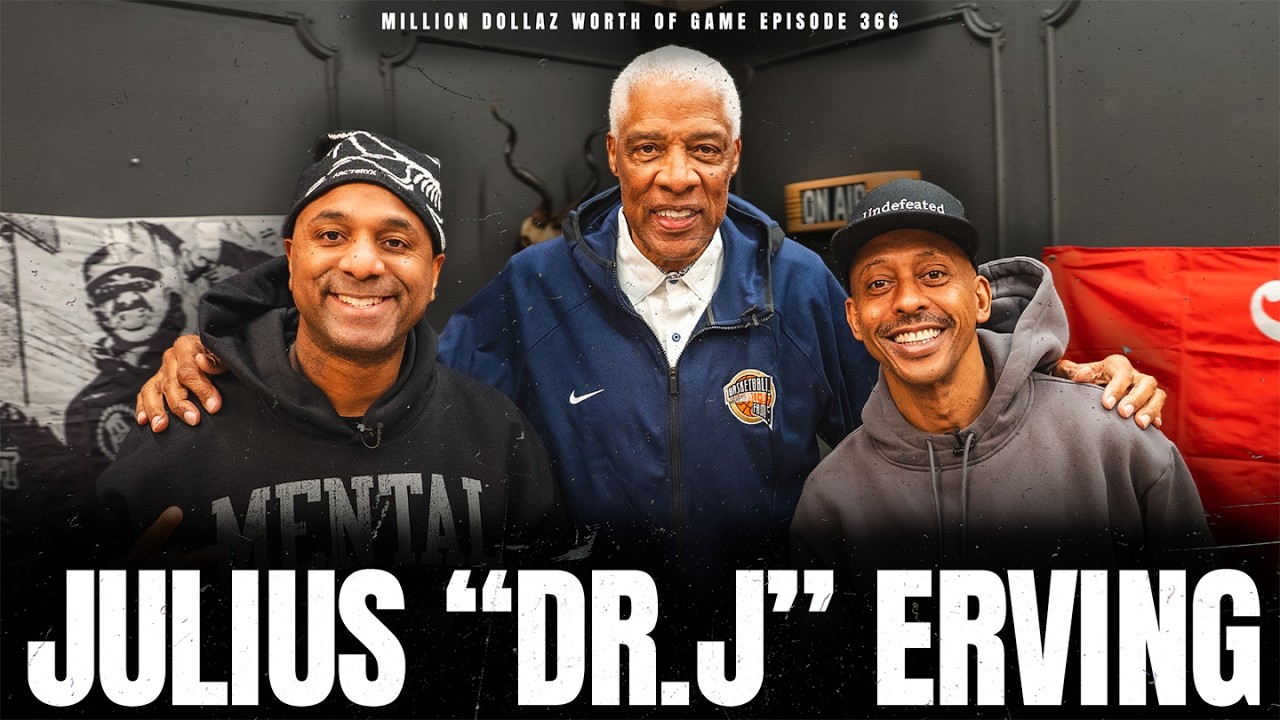JULIUS "DR.J" ERVING - MILLION DOLLAZ WORTH OF GAME EPISODE 366