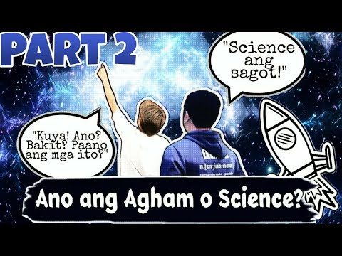 VT#1 | Part 2: Ano ang Agham o Science? | Introduction To Science