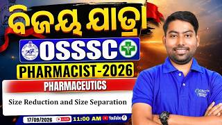 L- 28 | OSSSC Pharmacist 2026 | Pharmaceutics- Size reduction & Size separation etc.