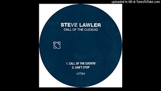 Steve Lawler - Call Of The Cuckoo (Original Mix)[LEFT054]